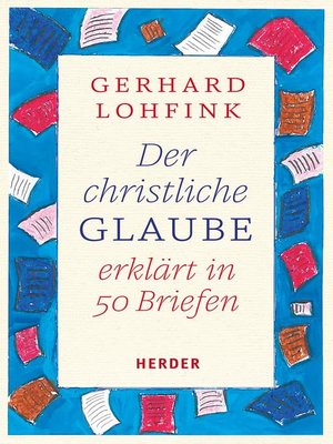 cover image of Der christliche Glaube erklärt in 50 Briefen
